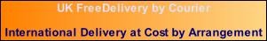 UK FreeDelivery by Courier   International Delivery at Cost by Arrangement